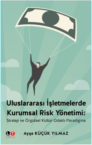 Uluslararası İşletmelerde Kurumsal Risk Yönetimi