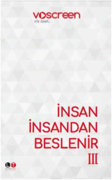 İnsan İnsandan Beslenir III