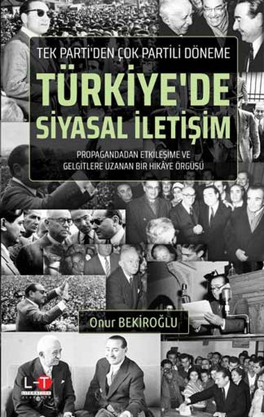 Tek Partiden Çok Partili Döneme Türkiyede Siyasal İletişim