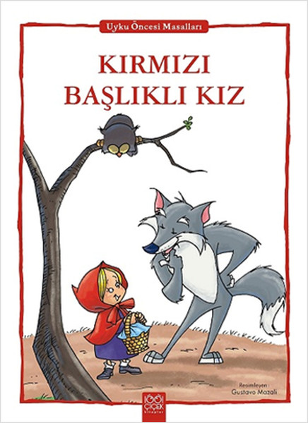 Kırmızı Başlıklı Kız  Uyku Öncesi Masalları Serisi