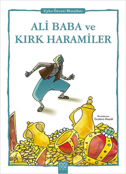 Ali Baba ve Kırk Haramiler  Uyku Öncesi Masalları Serisi