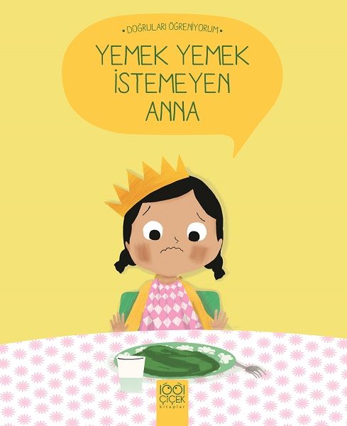 Doğruları Öğreniyorum  Yemek Yemek İstemeyen Anna