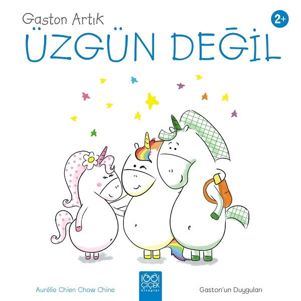 Gaston Artık Üzgün Değil  Gaston’un Duyguları