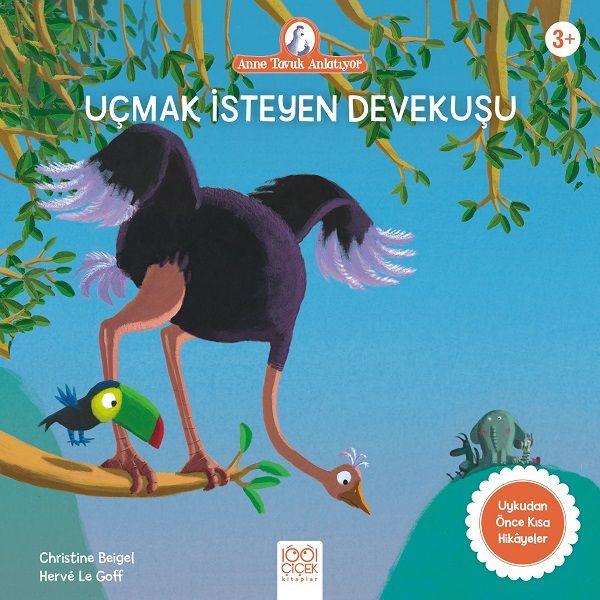 Anne Tavuk Anlatıyor  Uçmak İsteyen Devekuşu