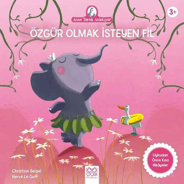 Anne Tavuk Anlatıyor  Özgür Olmak İsteyen Fil