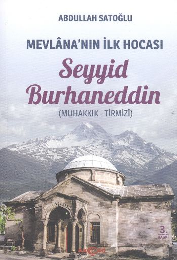 Mevlananın İlk Hocası Seyyid Burhaneddin MuhakkıkTirmizi