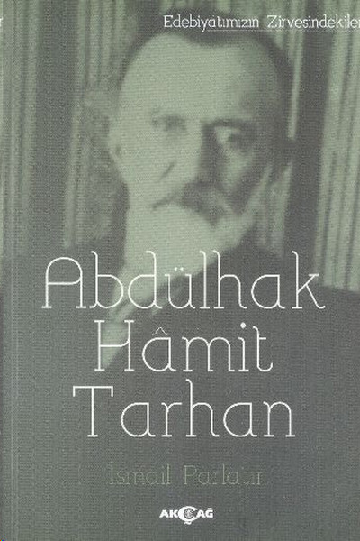 Edebiyatın Zirvesindekiler  Abdülhak Hamit Tarhan