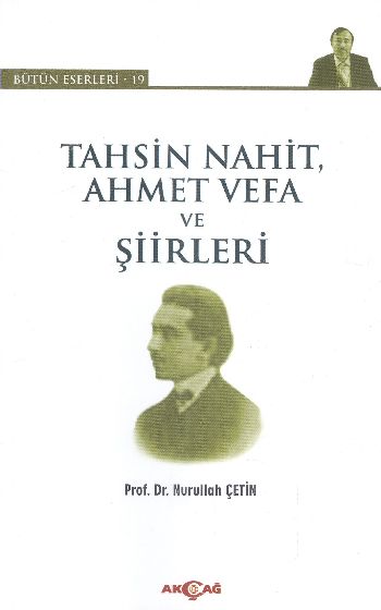 Tahsin Nahit Ahmet Vefa ve Şiirleri