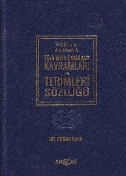 Türk Dünyası Ansiklopedik Türk Halk Edebiyatı Kavramları ve Terimler Sözlüğü  Ciltli