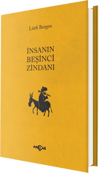 İnsanın Beşinci Zindanı