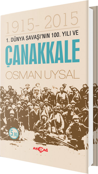 1 Dünya Savaşının 100 Yılı ve Çanakkale