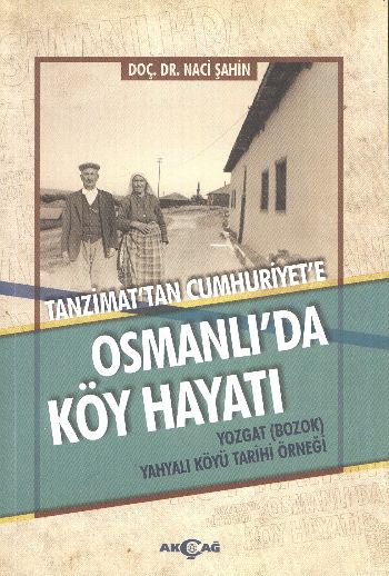 Tanzimattan Cumhuriyete Osmanlıda Köy Hayatı