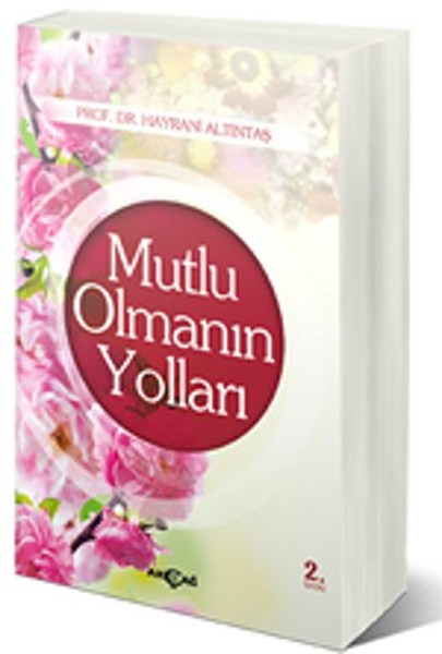 Mutlu Olmanın Yolları