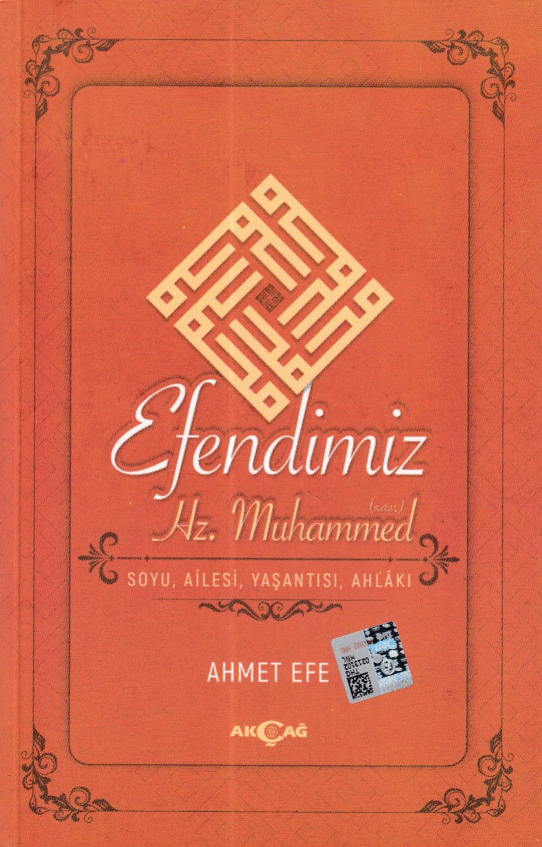 Efendimiz Hz Muhammed Soyu Ailesi Yaşantısı Ahlakı