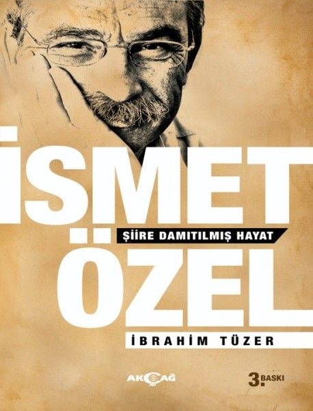 İsmet ÖzelŞiire Damıtılmış Hayat