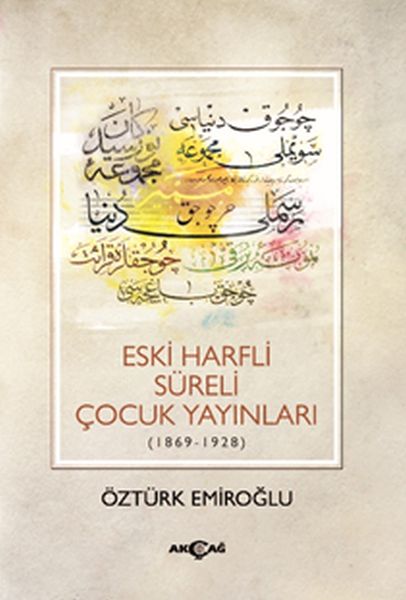 Eski Harfli Süreli Çocuk Yayınları 18691928