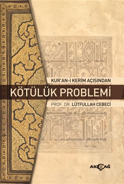 Kuranı Kerim Açısından Kötülük Problemi