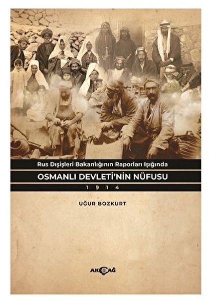 Rus Dışişleri Bakanlığının Raporları Işığında Osmanlı Devleti’nin Nüfusu