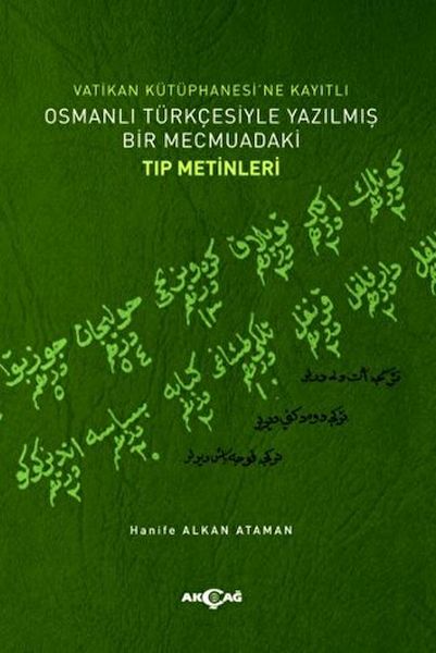 Vatikan Kütüphanesi’ne Kayıtlı Osmanlı Türkçesiyle Yazılmış Bir Mecmuadaki Tıp Metinleri