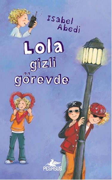 Lola Gizli Görevde Ciltli