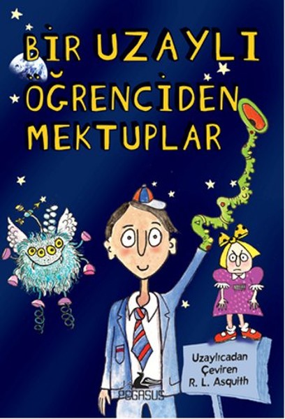 Bir Uzaylı Öğrenciden Mektuplar 1