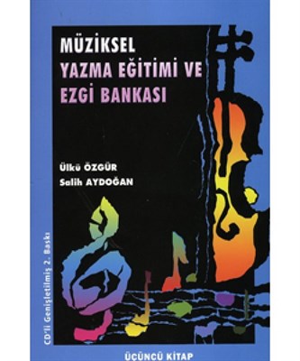 Müziksel Yazma Eğitimi ve Ezgi Bankası 3 Kitap