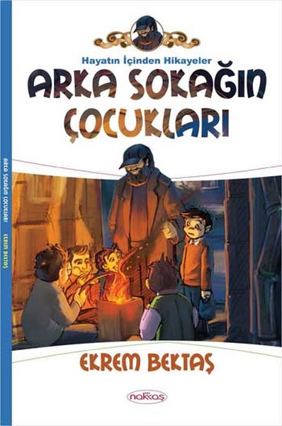 Arka Sokağın Çocukları  Hayatın İçinden Hikayeler