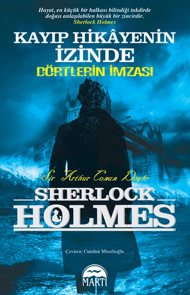 Kayıp Hikayenin İzinde  Dörtlerin İmzası  Sherlock Holmes