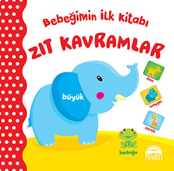 Bebeğimin İlk Kitabı  Zıt Kavramlar