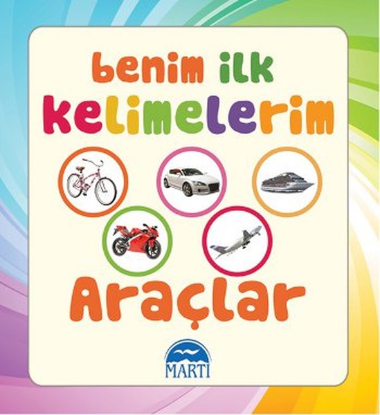 Benim İlk Kelimelerim  Araçlar