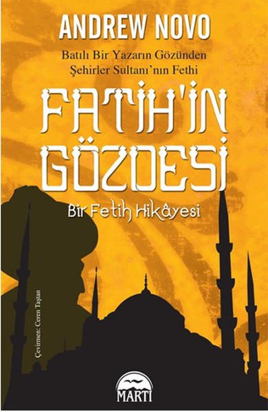 Fatihin Gözdesi  Bir Fetih Hikayesi