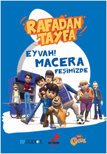 Rafadan Tayfa  Eyvah Macera Peşimizde