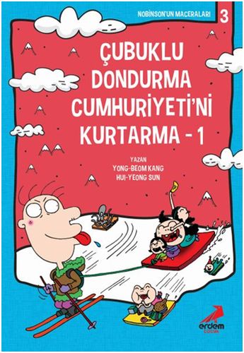 Nobinson’un Maceraları 3  Çubuklu Dondurma Cumhuriyetini Kurtarma 1