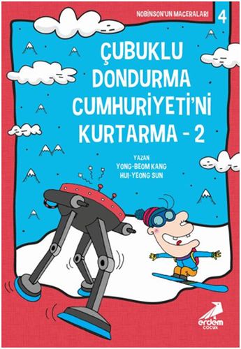 Nobinson’un Maceraları 4  Çubuklu Dondurma Cumhuriyetini Kurtarma 2