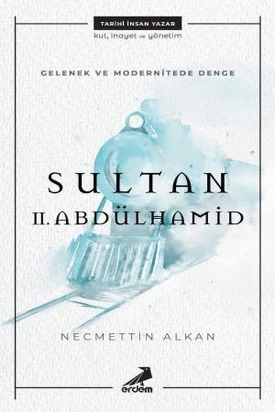 Gelenek ve Modernitede Denge  Sultan 2 Abdülhamid