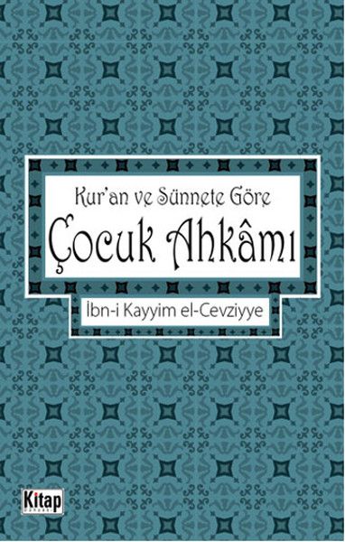 Kuran ve Sünnete Göre Çocuk Ahkamı