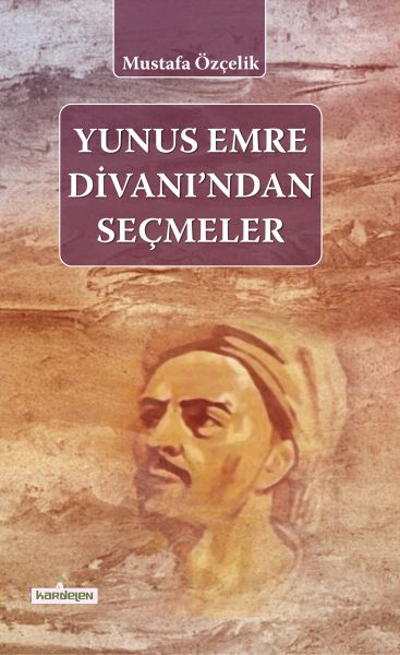 Yunus Emre Divanından Seçmeler