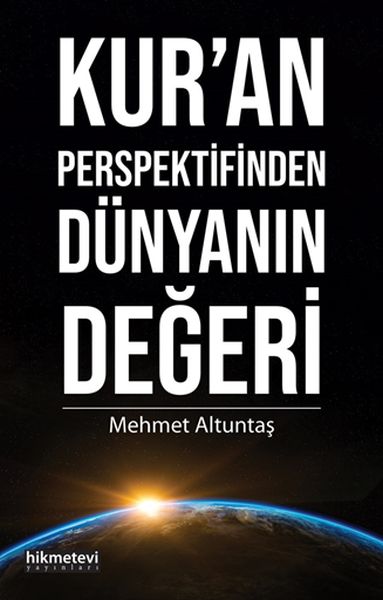 Kur’an Perspektifinden Dünyanın Değeri