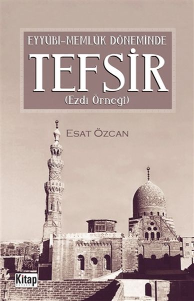 Eyyübi Memlük Döneminde Tefsir  Ezdi Örneği