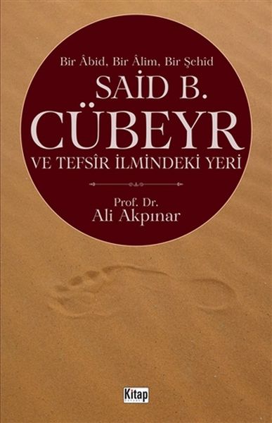 Said B Cübeyr ve Tefsir İlmindeki Yeri