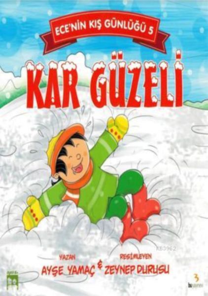 Ecenin Kış Günlüğü 5  Kar Güzeli