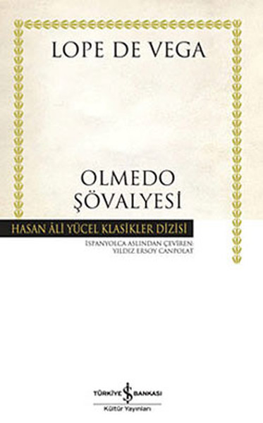 Olmeda Şövalyesi  Hasan Ali Yücel Klasikleri