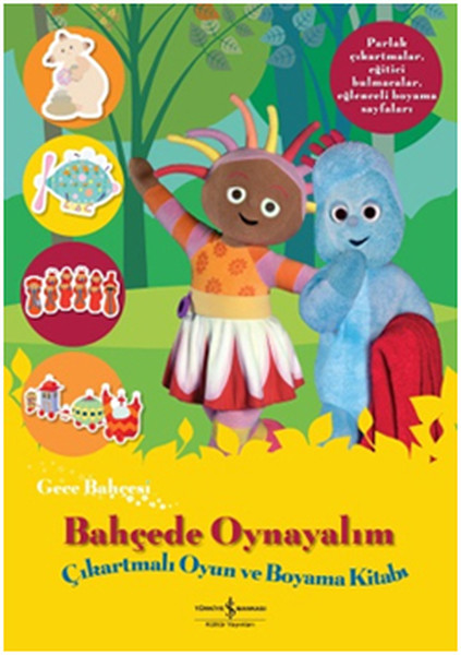 Gece Bahçesi  Bahçede Oynayalım Çıkartmalı Oyun ve Boyama Kitabı