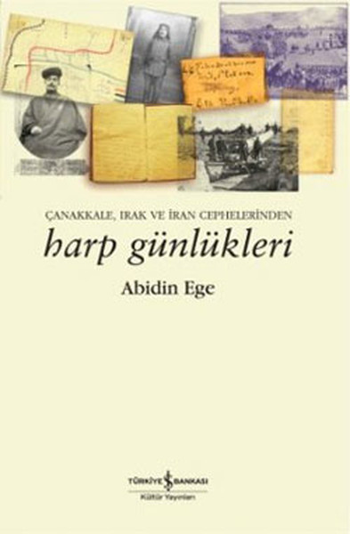 Çanakkale Irak ve İran Cephelerinden Harp Günlükleri