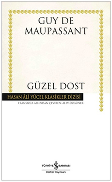 Güzel Dost  Hasan Ali Yücel Klasikleri Ciltli