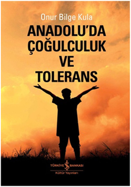 Anadoluda Çoğulculuk ve Tolerans