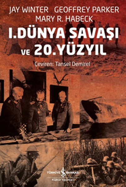 1 Dünya Savaşı ve 20 Yüzyıl