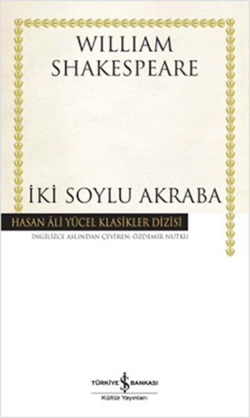 İki Soylu Akraba  Hasan Ali Yücel Klasikleri Ciltli