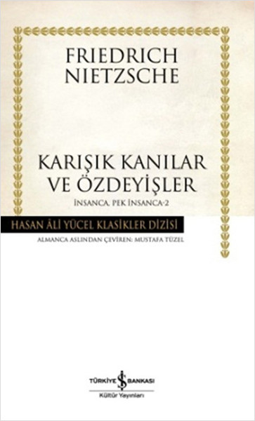 Karışık Kanılar ve Özdeyişler  İnsanca Pek İnsanca 2 Ciltli