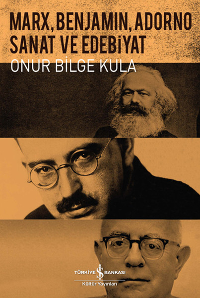 Marx Benjamin Adorno  Sanat ve Edebiyat